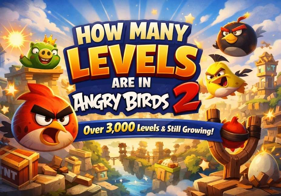 How many levels are in Angry Birds 2 illustrated with colorful birds, pigs, and multiple game stages showing thousands of levels.